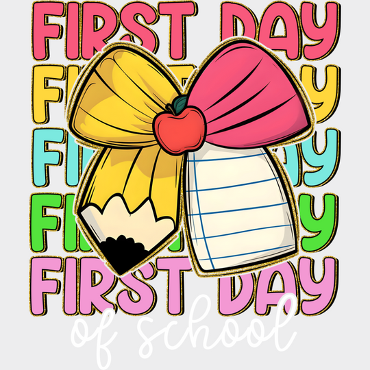 First Day Of School Pencil Ribbon - First Day Of School DTF Transfer Adult Unisex - S & M (10’’) / Light Color Design