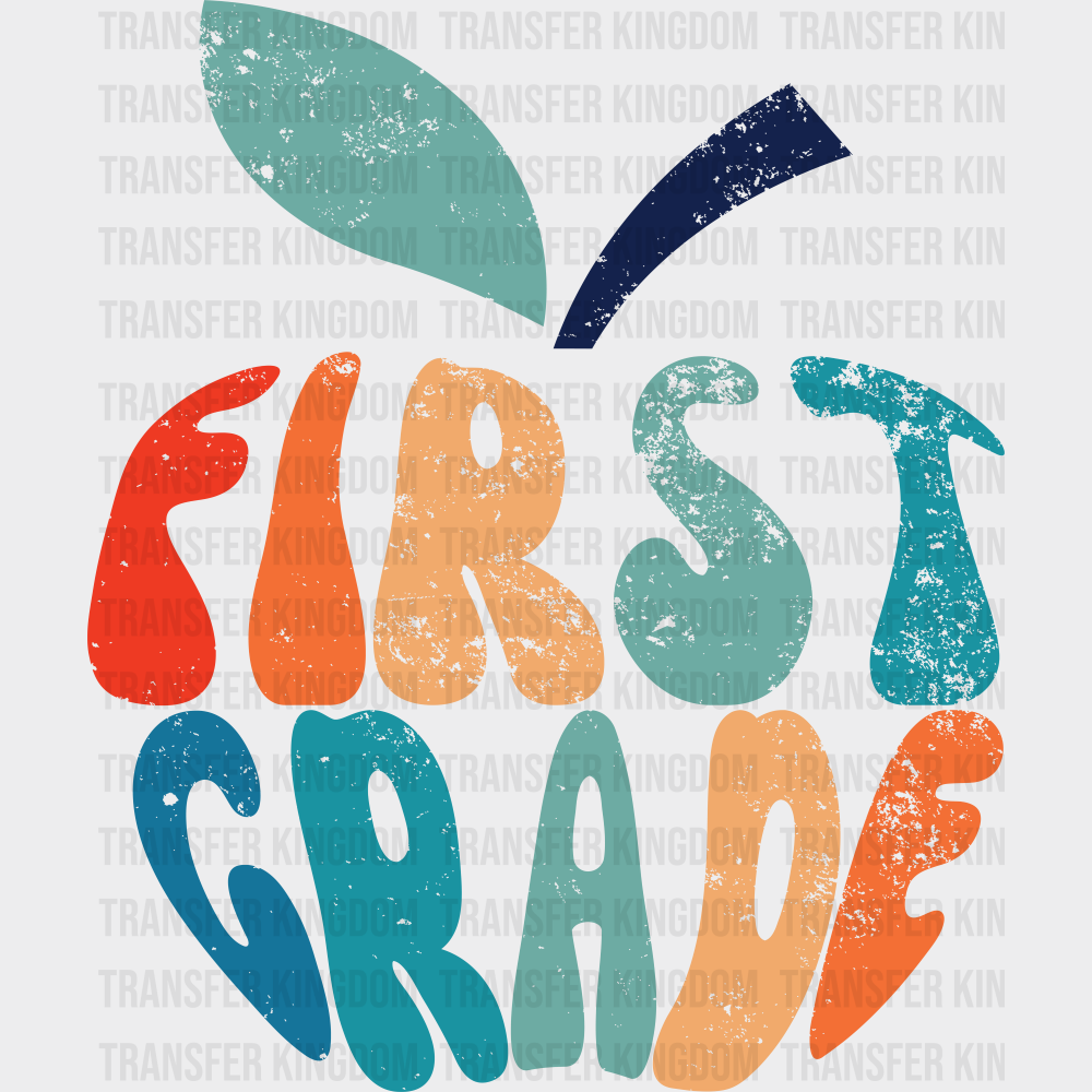 First Grade - Back To School DTF Transfer