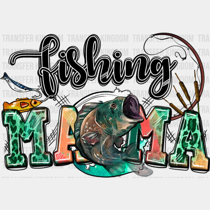 Fishing Mama Fishing Design - Fishing DTF Transfers