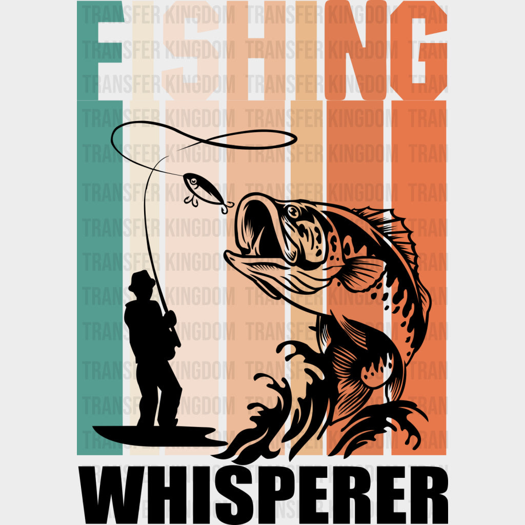 Fishing Whisperer - Fishing DTF Transfers Adult Unisex - S & M (10’’) / Dark Color Design (See Imaging)