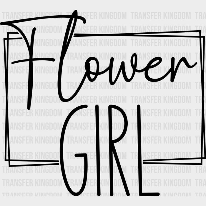 Flower Girl, Cursive B&W - Wedding Crew DTF Transfers