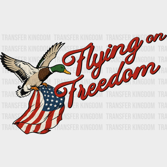 Flying On Freedom - Hunting DTF Transfers