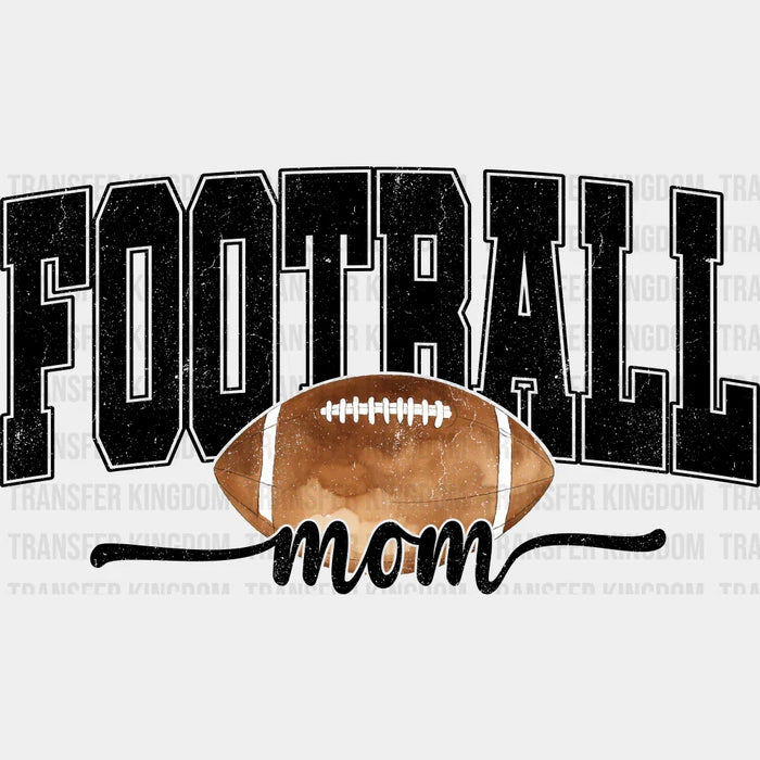 Football Mom - Football DTF Transfer