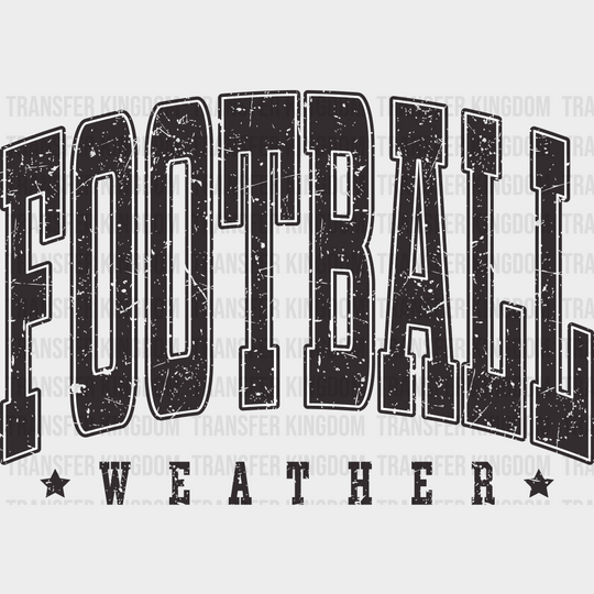 Football Weather Football DTF Transfer Adult Unisex S & M (10’’) / Dark Color Design (See Imaging)