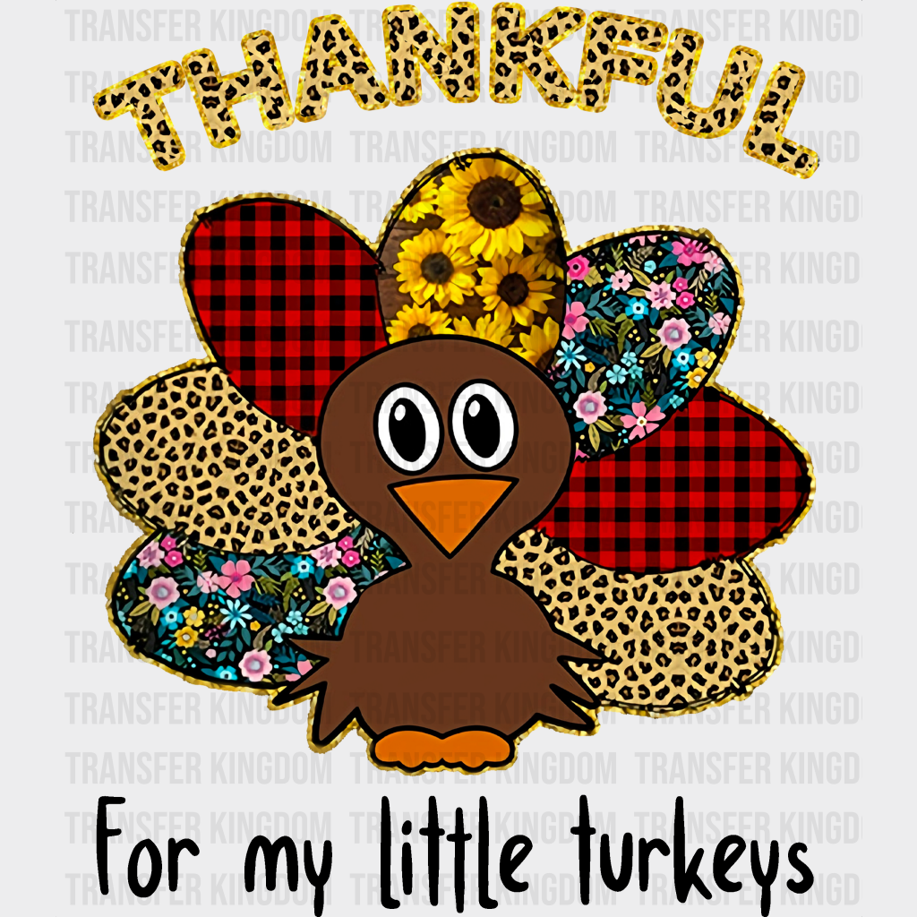 For My Little Turkeys - Thanksgiving Dtf Transfer Unisex S & M (10’’) / Dark Color Design See