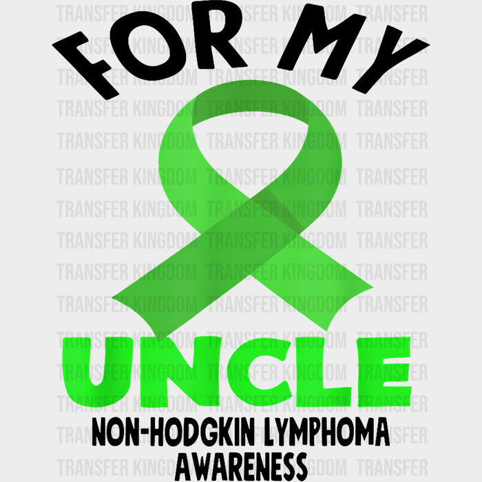 For My Uncle - Lymphoma DTF Transfers