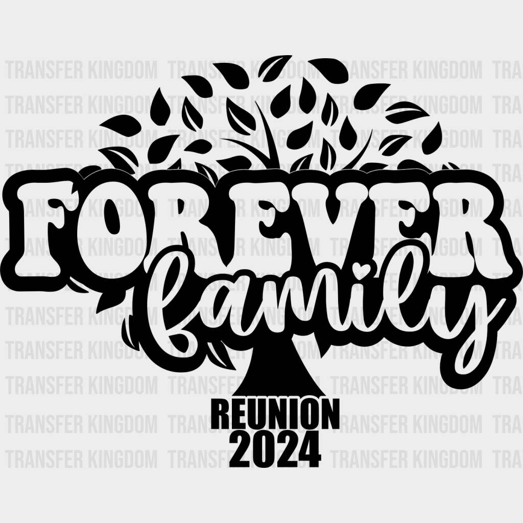 Forever Family - Reunion Dtf Heat Transfer Unisex S & M (10’’) / Dark Color Design See Imaging