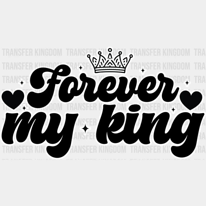 Forever My - King-Queen DTF heat transfer