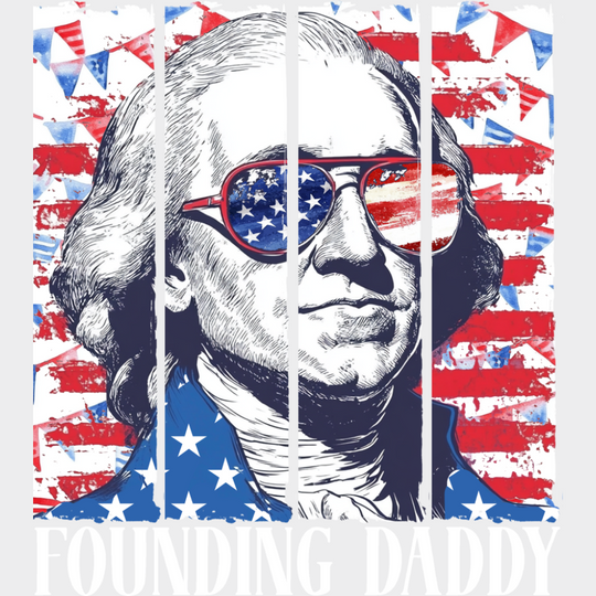 Founding Daddy Red & White - 4th Of July DTF Transfer Adult Unisex - S & M (10’’) / Light Color Design (See Imaging)