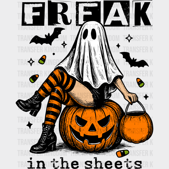 Freak In The Sheets - Halloween DTF Transfer Adult Unisex - S & M (10’’) / Dark Color Design (See Imaging)