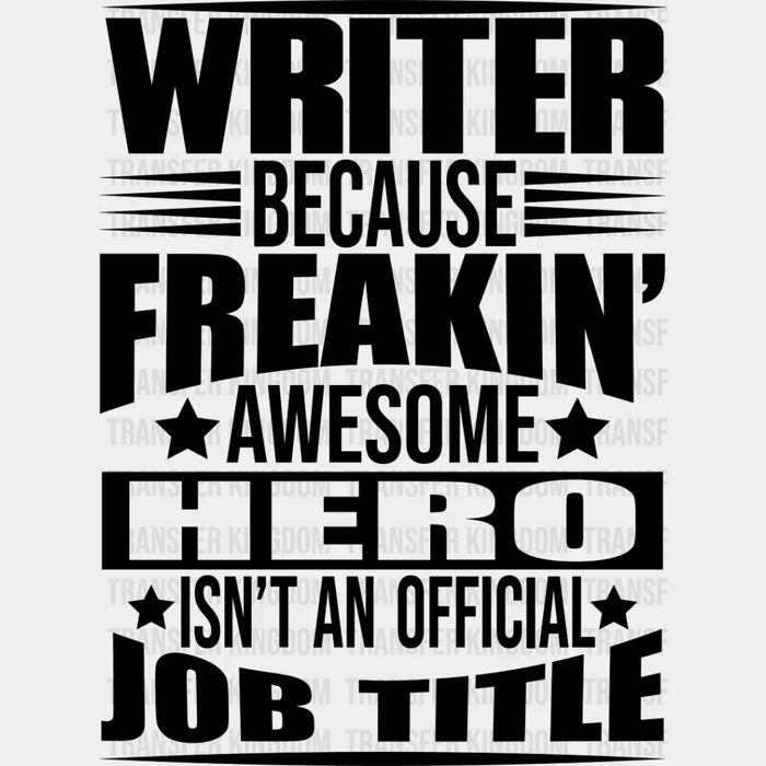Freaking Awesome Hero - Writing DTF Heat Transfer