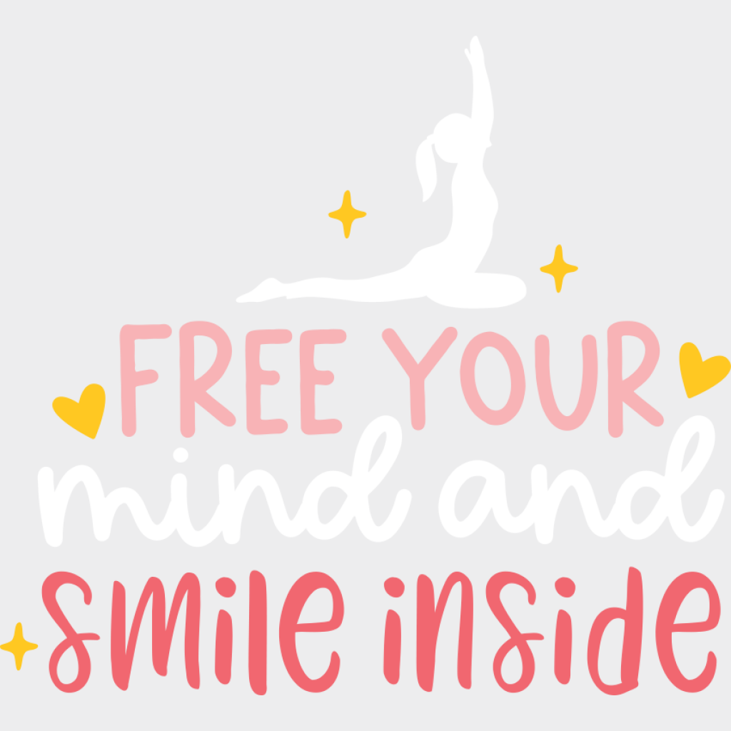 Free Your Mind And Smile Inside - Yoga DTF Transfer Adult Unisex - S & M (10’’) / Light Color Design (See Imaging)