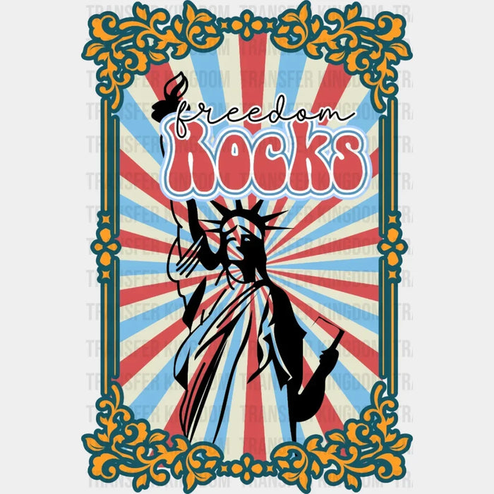 Freedom Rocks Lady Liberty - 4th Of July DTF Heat Transfer