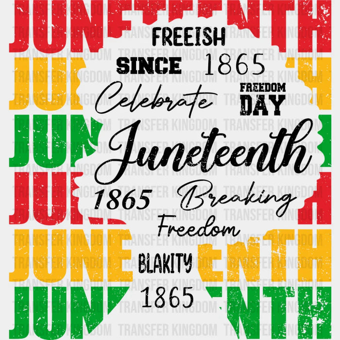 Freeish Since 1865 Juneteenth - Juneteenth DTF Transfer