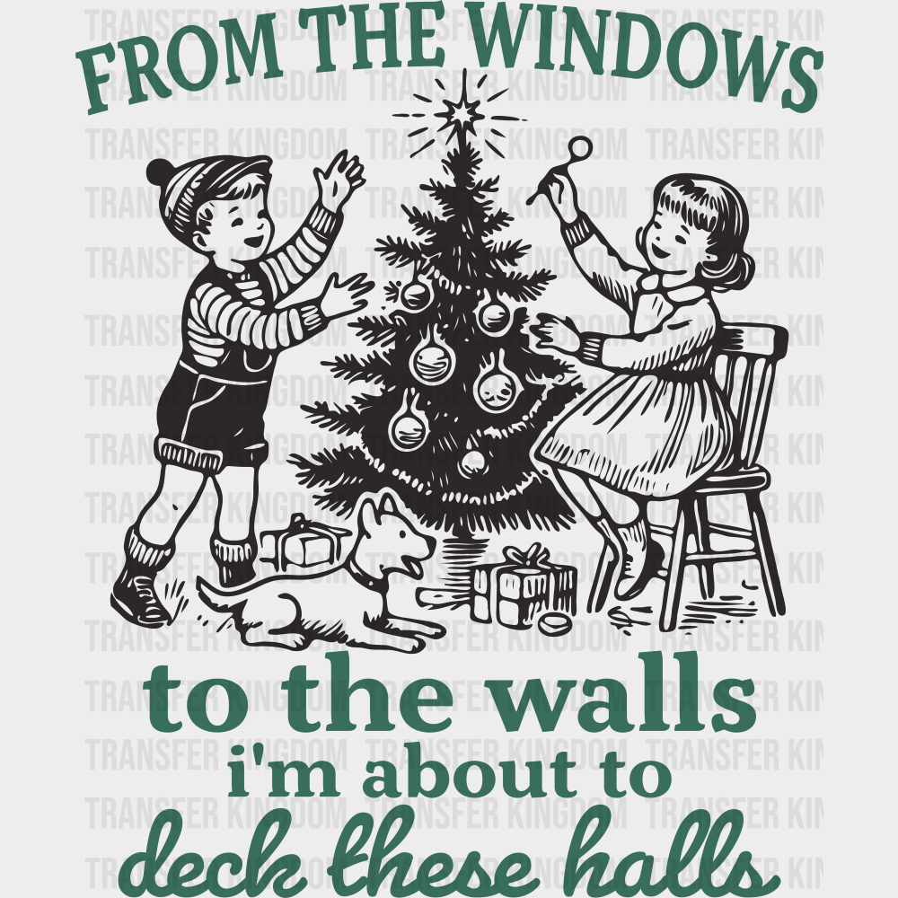 From The Windows To The Walls - Christmas DTF Transfer Adult Unisex - S & M (10’’) / Dark Color Design (See Imaging)
