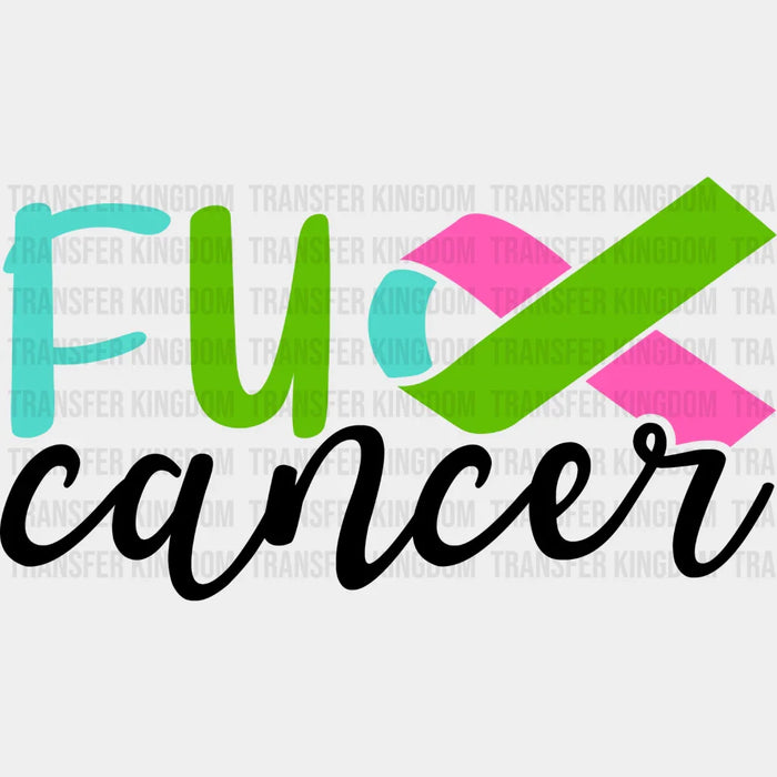 Fu Cancer Ribbon Design - Metastatic Breast Cancer DTF Transfer