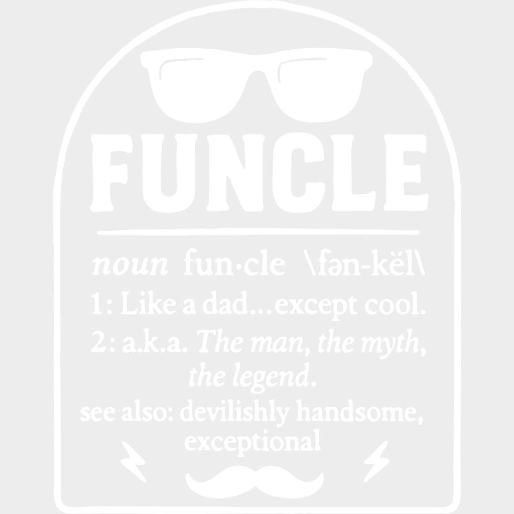 Funcle Definition B&W - Uncle DTF Transfers transfer-kingdom Light Color Design (See Imaging)