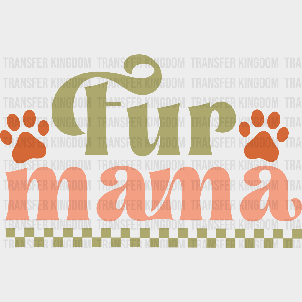 Fur Mama Checkered Design - Dogs Iron On Dtf Transfer