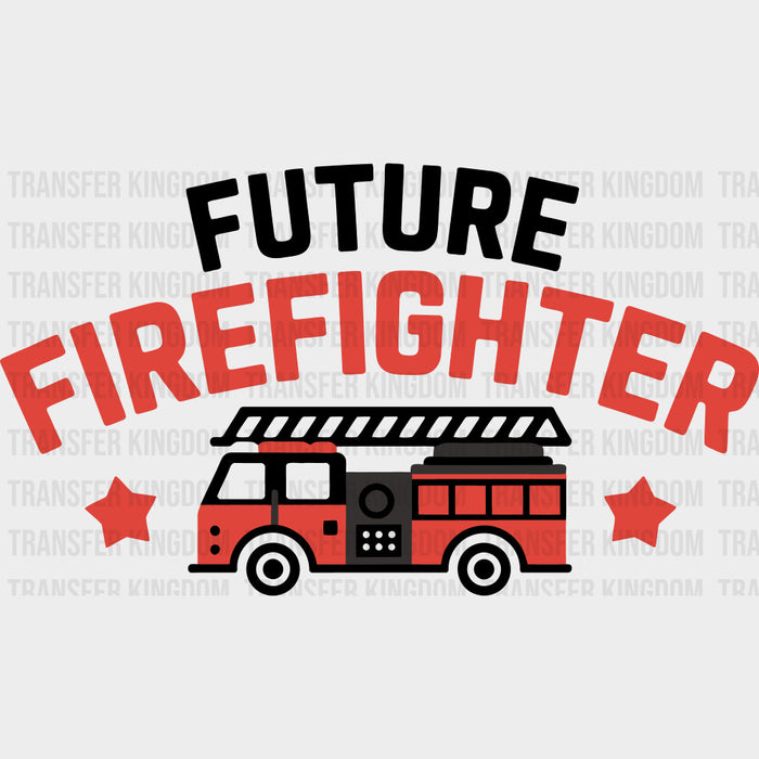 Future Firefighter Fire Truck - Fire Department DTF Transfers