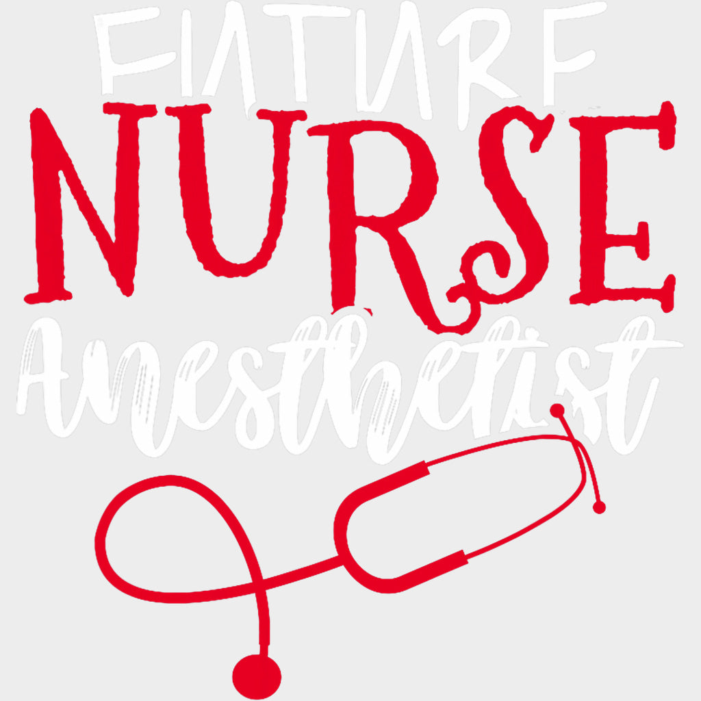 Future Nurse Anesthetist Red - CRNA Nurse DTF Transfers Adult Unisex - S & M (10’’) / Light Color Design (See Imaging)
