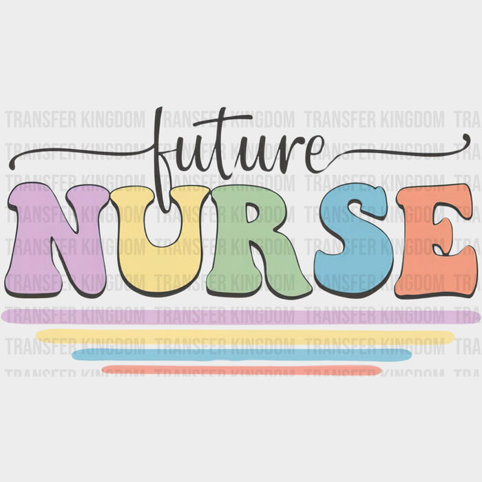 Future Nurse, Colorful - Nurse DTF Transfers