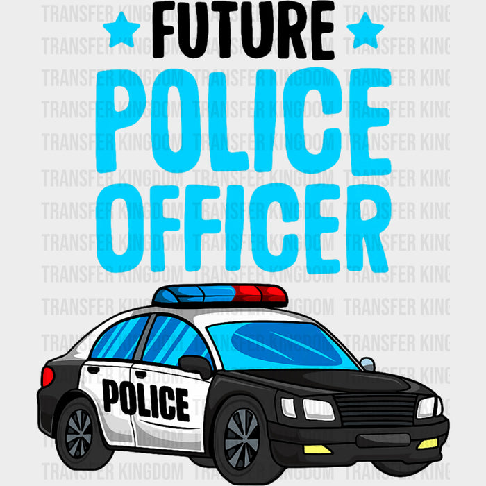 Future Police Officer, Blue Design - Police DTF Transfers