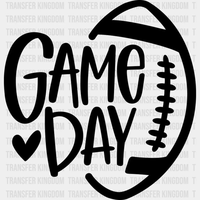 Game Day Football B&W - Game Day DTF Transfer