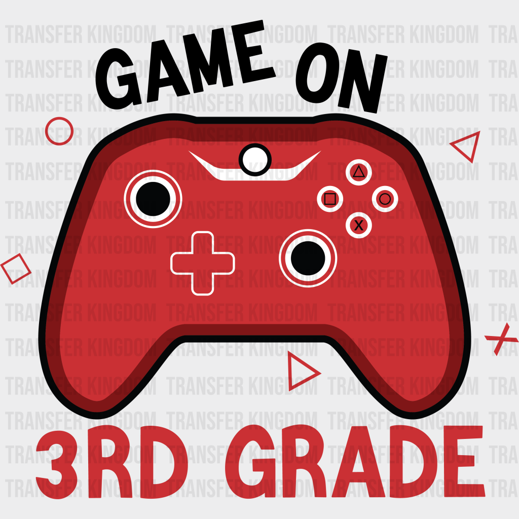 Game On 3rd Grade - Back To School DTF Transfer - Transfer Kingdom