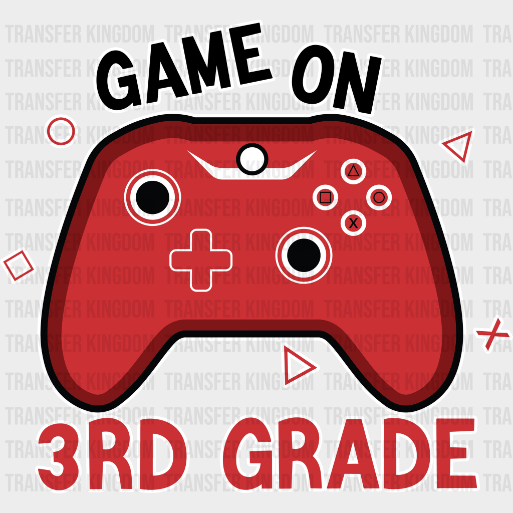 Game On 3rd Grade - Back To School DTF Transfer - Transfer Kingdom