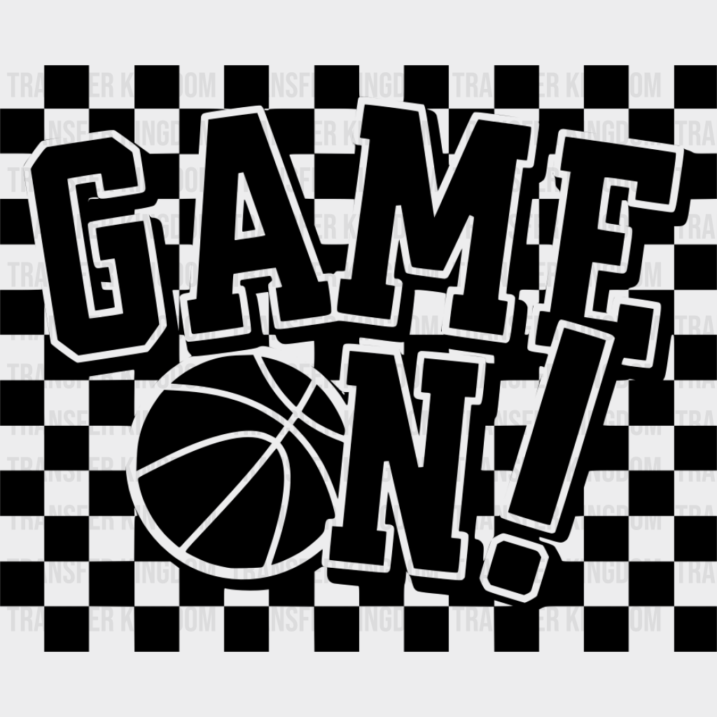 Game On Black And White Design - Basketball DTF Transfer Unisex - S & M (10’’) Dark Color Design (See Imaging)