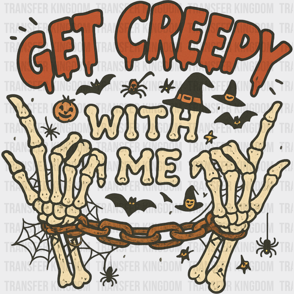 Get Creepy With Me Halloween DTF Transfer Adult Unisex S & M (10’’) / Dark Color Design (See Imaging)