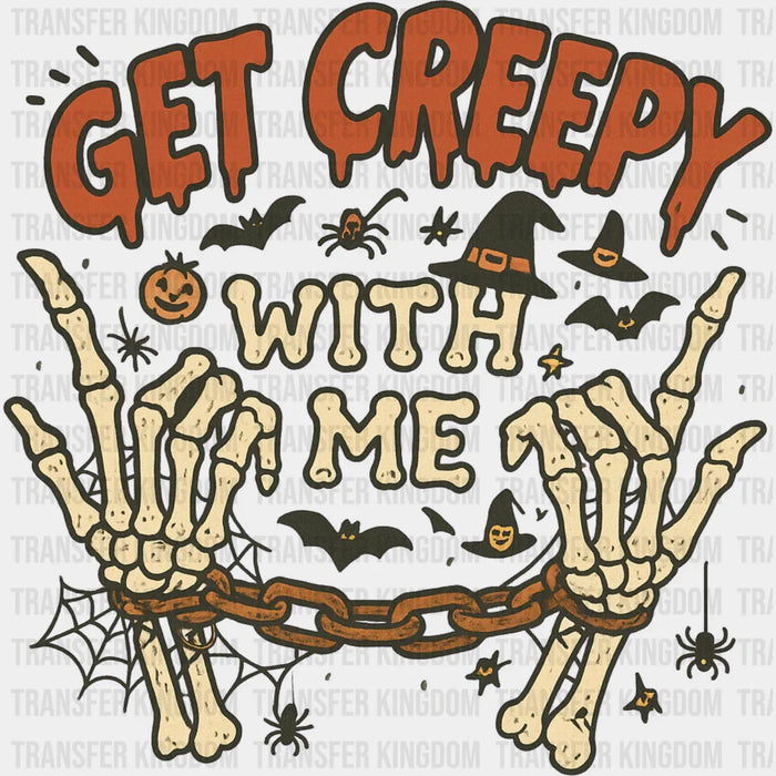 Get Creepy With Me - Halloween DTF Transfer