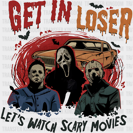 Get In Let’s Watch Scary Movies - Halloween Iron On Dtf Transfer Unisex S & M (10’’) / Dark