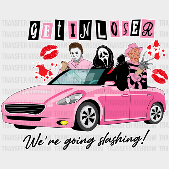 Get In Loser - Halloween Iron On Dtf Transfer Unisex S & M (10’’) / Light Color Design See Imaging