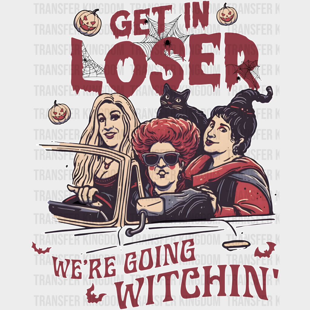 Get In Loser We’re Going Witching - Halloween Dtf Transfer Unisex S & M (10’’) / Light Color