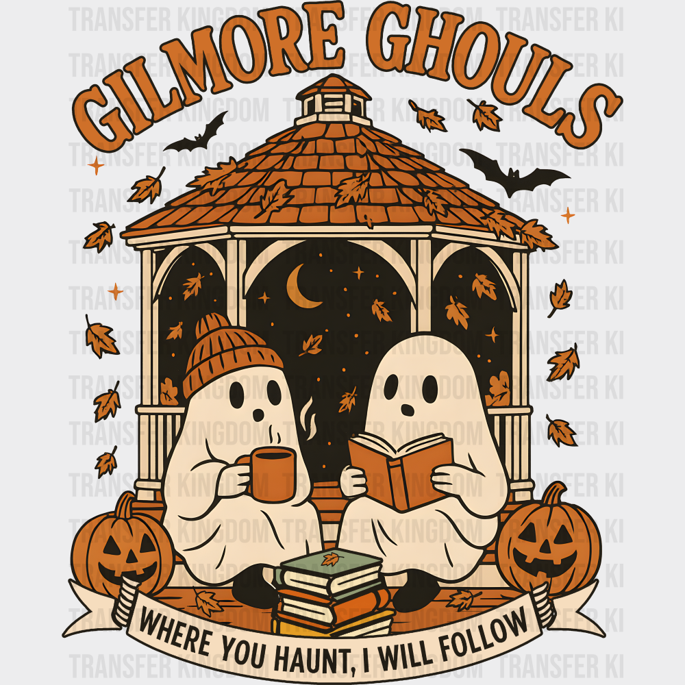 Gilmore Ghouls Where You Haunt I Will Follow Halloween DTF Transfer Adult Unisex S & M (10’’) / Dark Color Design (See