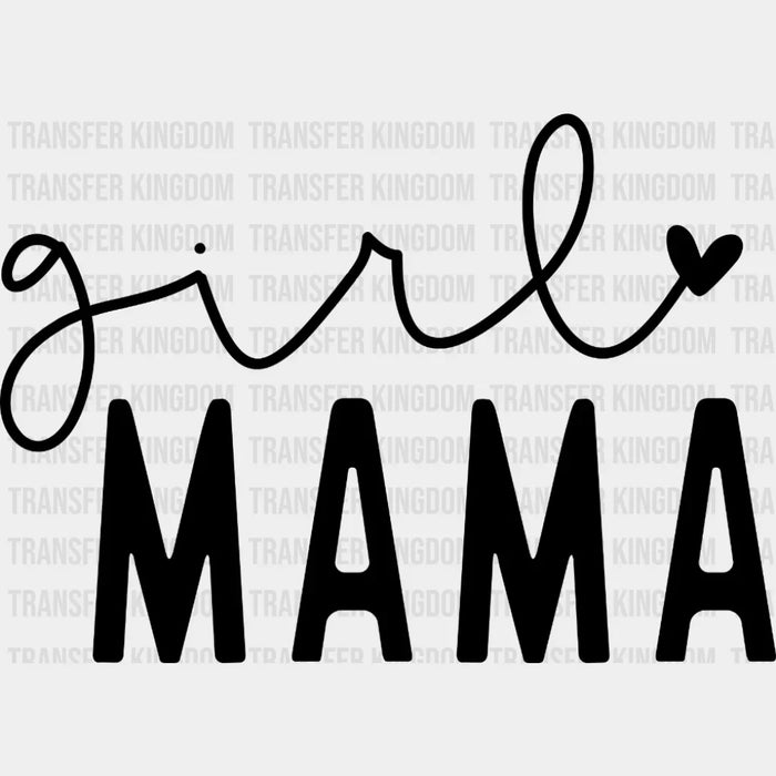 Girl Mama - Funny Mom - Pregnancy Announcement - Mother's Day DTF heat transfer