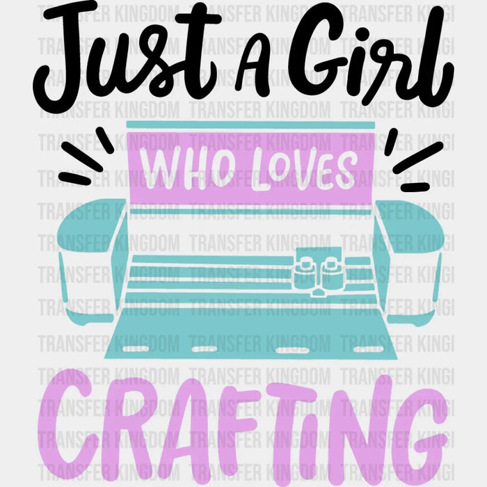 Girl Who Loves Crafting - Crafting DTF Heat Transfer