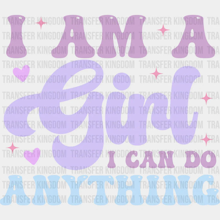 Girls Can Do Anything Design - Kids DTF heat transfer