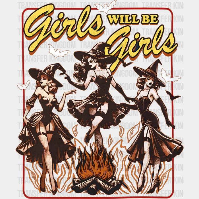 Girls Will Be Girls Vintage - Halloween DTF Transfer