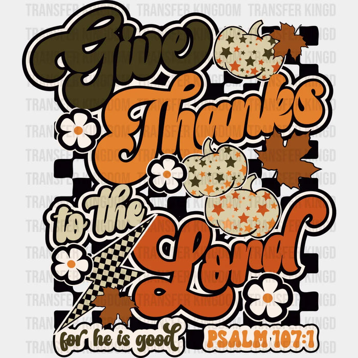 Give Thanks To The Lord - Thanksgiving DTF Transfer