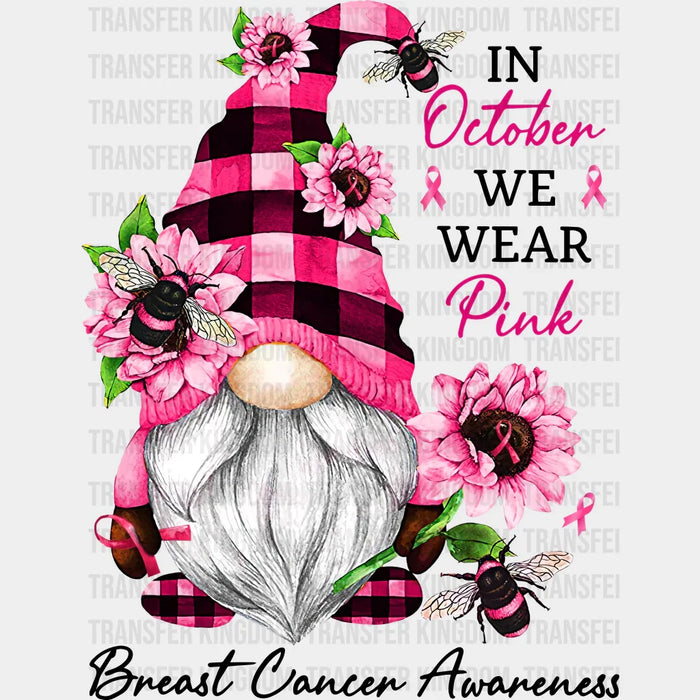 Gnomie In October We Wear Pink Breast Cancer Awareness Design - DTF heat transfer