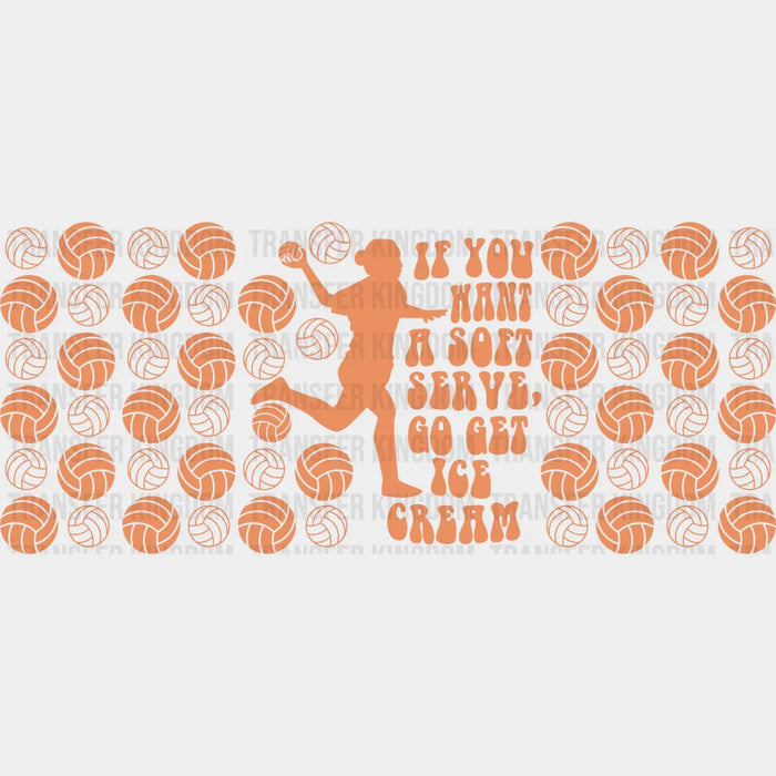 Go Get Ice Cream - Volleyball Cup Wrap UV Sticker Permanent UV DTF Decal