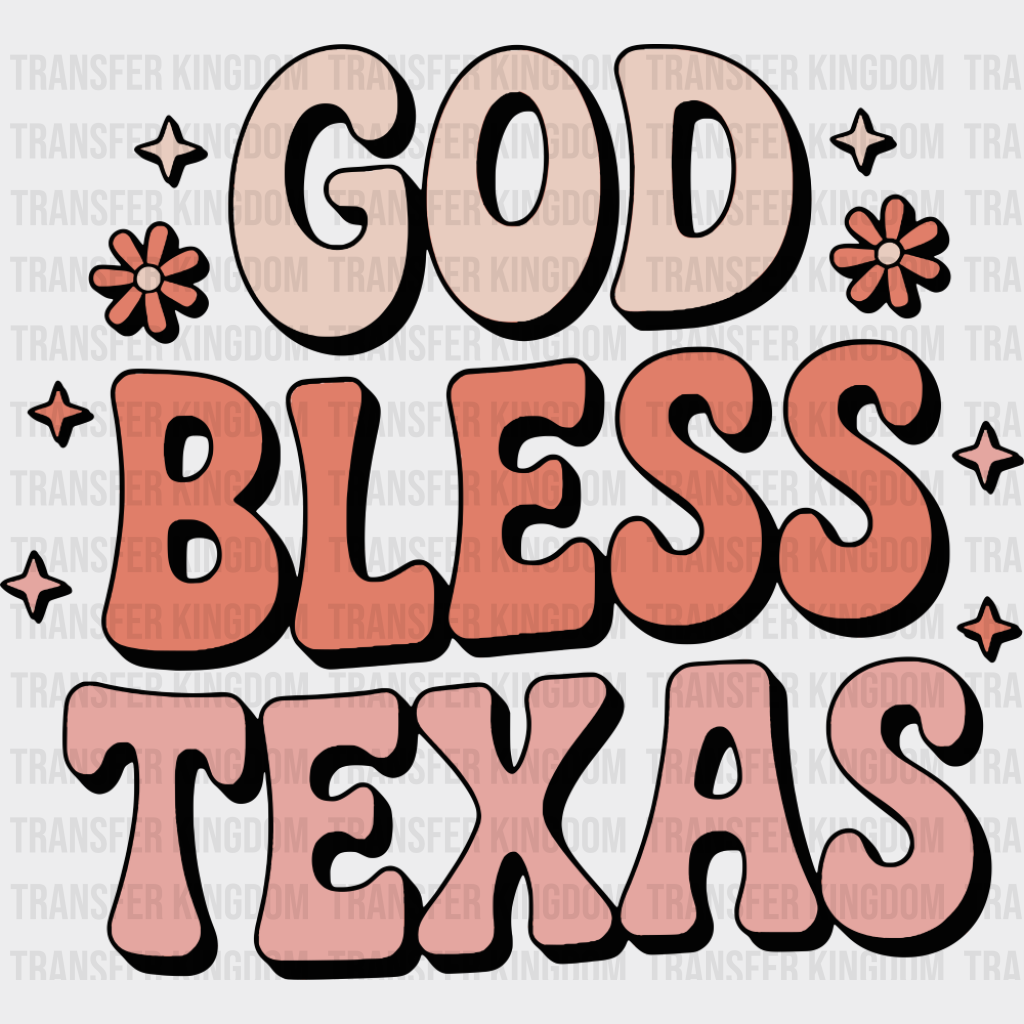 God Bless Texas - States & Cities DTF Transfer