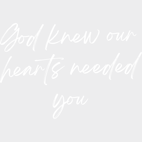 God Knew Our Hearts Needed You - Faith DTF Transfer Adult Unisex - S & M (10’’) / Light Color Design (See Imaging)