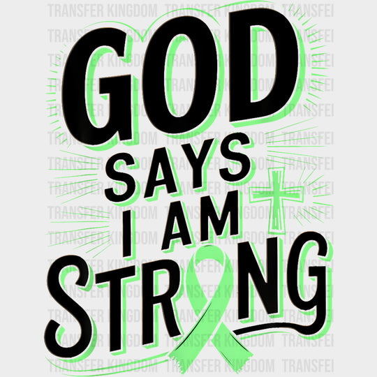 God Says I Am Strong - Lymphoma DTF Transfers Adult Unisex - S & M (10’’) / Dark Color Design (See Imaging)