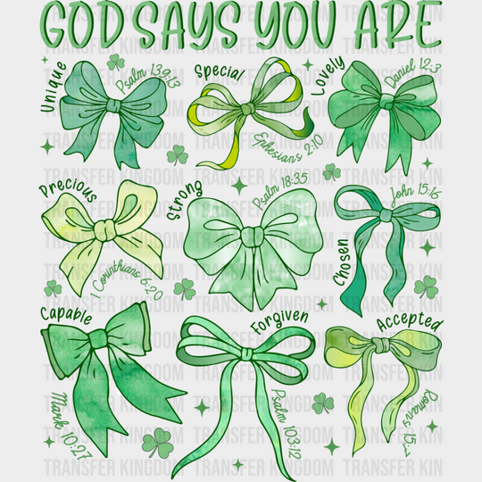 God Says You Are - St. Patrick’s Day DTF Transfer Adult Unisex - S & M (10’’) / Dark Color Design (See Imaging)