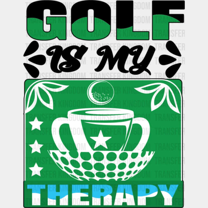 Golf Is My Therapy B&W Design - Golf DTF Heat Transfer