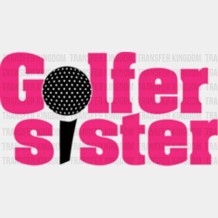 Golfer Sister Pink B&W Design - Golf DTF Heat Transfer