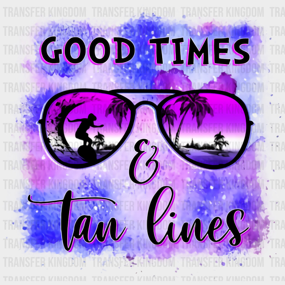 Good Times & Tan Lines - Surfing DTF Transfers transfer-kingdom